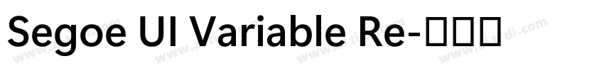Segoe UI Variable Re字体转换